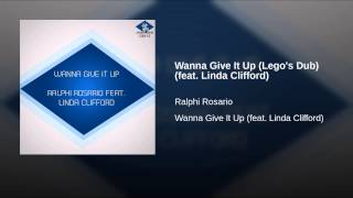 Wanna Give It Up (Lego's Dub) (feat. Linda Clifford)