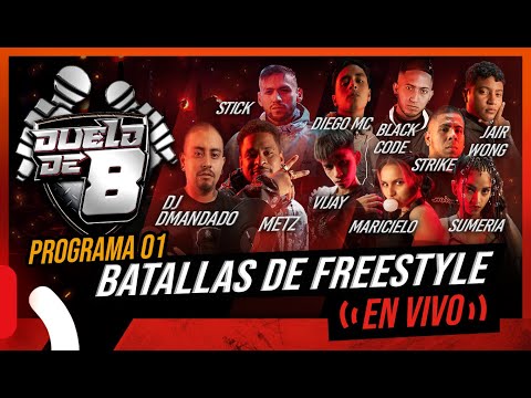 DUELO DE 8 - Programa 01 "Batallas de Freestyle en vivo"