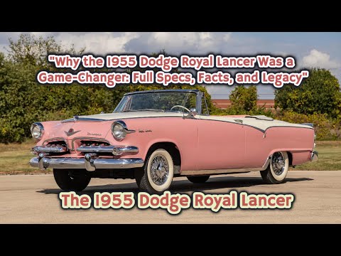 Thumbnail for "Why the 1955 Dodge Royal Lancer Was a Game-Changer: Full Specs, Facts, and Legacy" by Dodge, Car