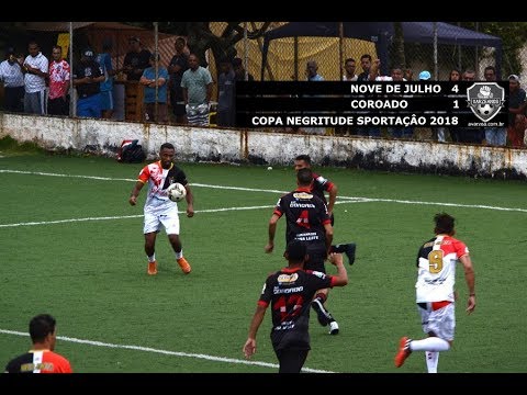 GOLEADA HISTÓRICA NA COPA NEGRITUDE: NOVE DE JULHO 4 x 1 COROADO | TABELA DE VÁRZEA