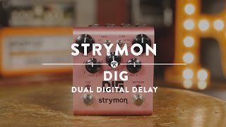 Video thumbnail for Strymon DIG Dual Digital Delay | Reverb Demo Video by Reverb