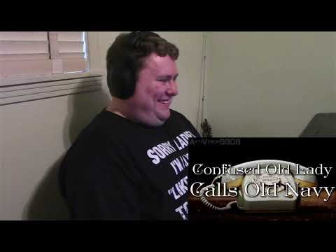 Confused Old Lady Calls Old Navy Prank Call Reaction