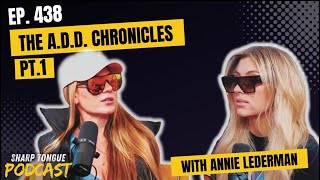 The A.D.D Chronicles | Annie Lederman AnnieWood Swapcast