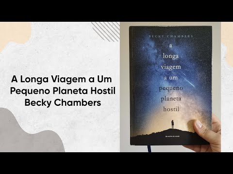 A Longa Viagem a Um Pequeno Planeta Hostil - Becky Chambers | Darkside