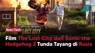 Film The Lost City dan Sonic the Hedgehog 2 Tunda Tayang di Rusia | Opsi.id