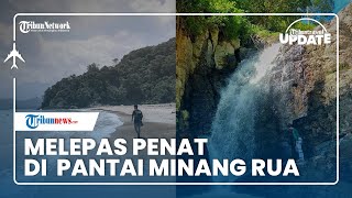Camping Seru dan Lihat Keindahan Laut di Pantai Minang Rua, Simpan Banyak Cerita yang Menarik