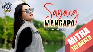 Download lagu SAYANG MANGAPA | MITHA TALAHATU | MUSIC VIDEO mp3 Download lagu SAYANG MANGAPA | MITHA TALAHATU | MUSIC VIDEO mp3