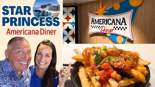 Americana Diner (Buffet & Dinner Experience) – Full Menu & Honest REVIEW - NEW Star Princess Cruise