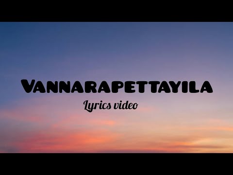 vannarapettayila - lyrics vedio/maaveeran/sivakarthikeyan#song#lyricvideo #sivakarthikeyan