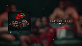 Famous Dex - DMD [Official Audio]