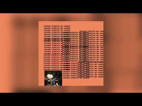 Kanye West - Father Stretch My Hands Pt.1 (feat. Kendrick Lamar & Kid Cudi) [Extended Version]