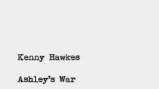 Kenny Hawkes - Ashley's War
