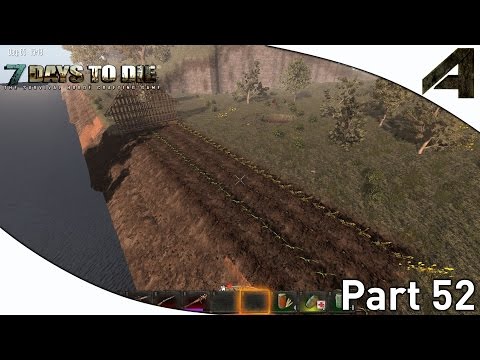 7 Days to Die Alpha 11.4 Gameplay - Part 52 - "Mega Farm Plus New Idea"
