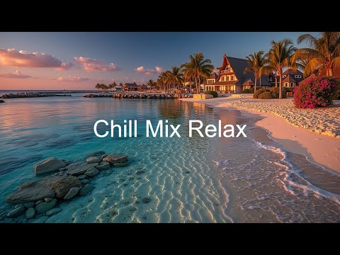 Sunset Chillout Music | Tropical House & Deep House Melodies for Peaceful Moments