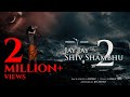 Best Bholenath Song JAY JAY SHIV SHAMBHU 2 Aghori Muzik