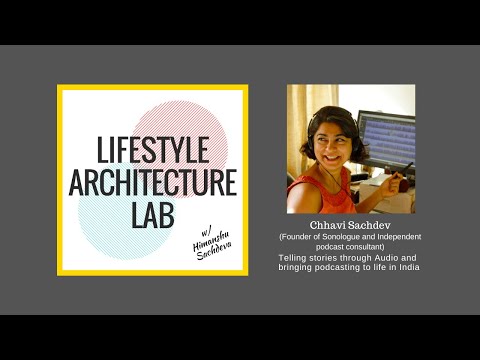 Chhavi Sachdev (Founder of Sonologue and podcast consultant)