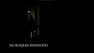 No Busques Redención (sub. Español)