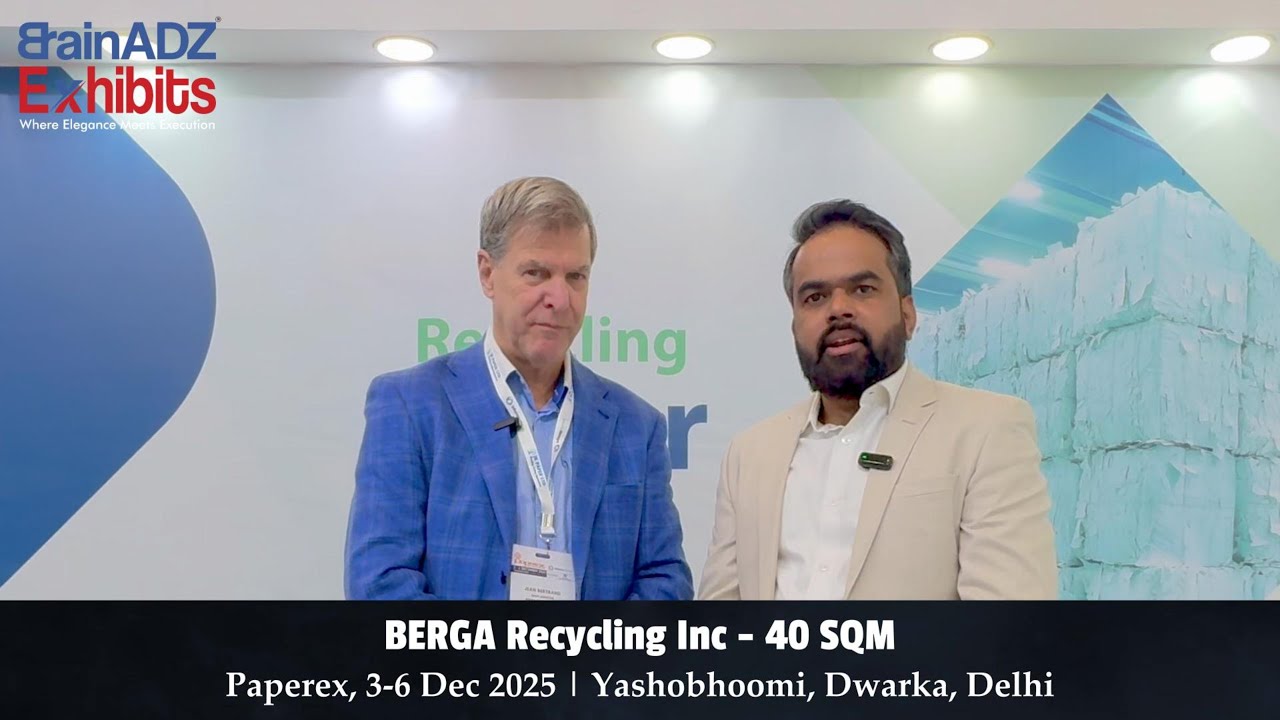 Feedback: BERGA Recycling Inc, Paperex 2025 | Booth Design & Fabricated by BrainADZ Exhibits