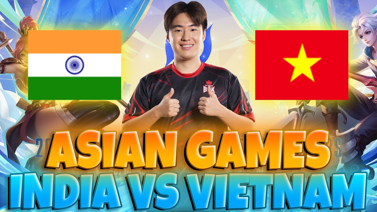 India vs Vietnam in Asian Games?? | HOK