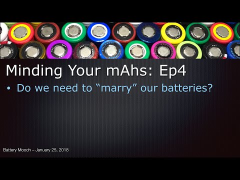 Minding Your mAhs – Ep004 – Do we need to “marry” batteries?
