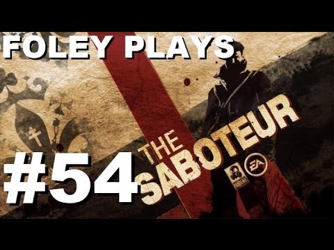 The Saboteur: Act 2 | Needs of the Few... or the One [Foley Plays, Part 54]