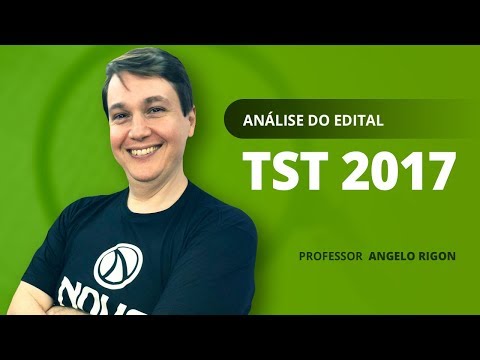 Análise  -Edital - TST Técnico Judiciário área Administrativa - ANGELO RIGON