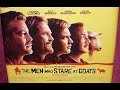 Movie House Feature The Men Who Stare At Goats