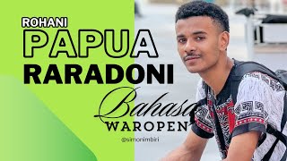 Download lagu TERBARU ROHANI PAPUA | RARADONI | BAHASA WAROPEN-PAPUA | VOC. SIMON IMBIRI COVER mp3
