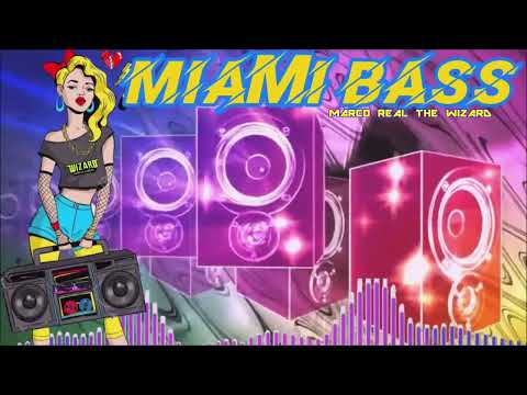 MIAMI BASS OLDSKOOL MIX  - BASS