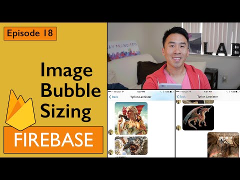 Swift: Firebase 3 - How to Fix Image Bubble Sizing (Ep 18)