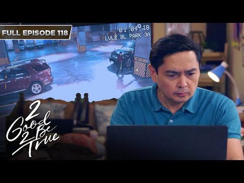 [ENG SUBS] Full Episode 118 2 Good 2 Be True Kathryn Bernardo, Daniel Padilla