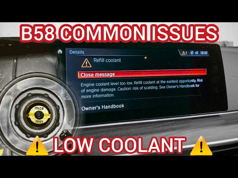 Low Coolant Warning - Common B58 Issues