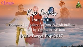 KSP Singers - Dan Cinta (Official Lyric Video)