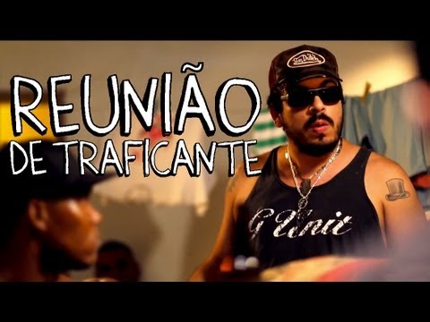 REUNIÃO DE TRAFICANTE