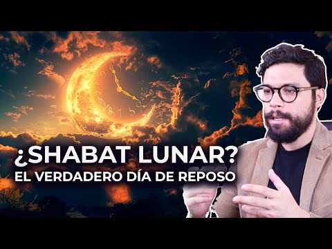 ¿EL SHABAT LUNAR ES BÍBLICO? EL VERDADERO DÍA DE REPOSO