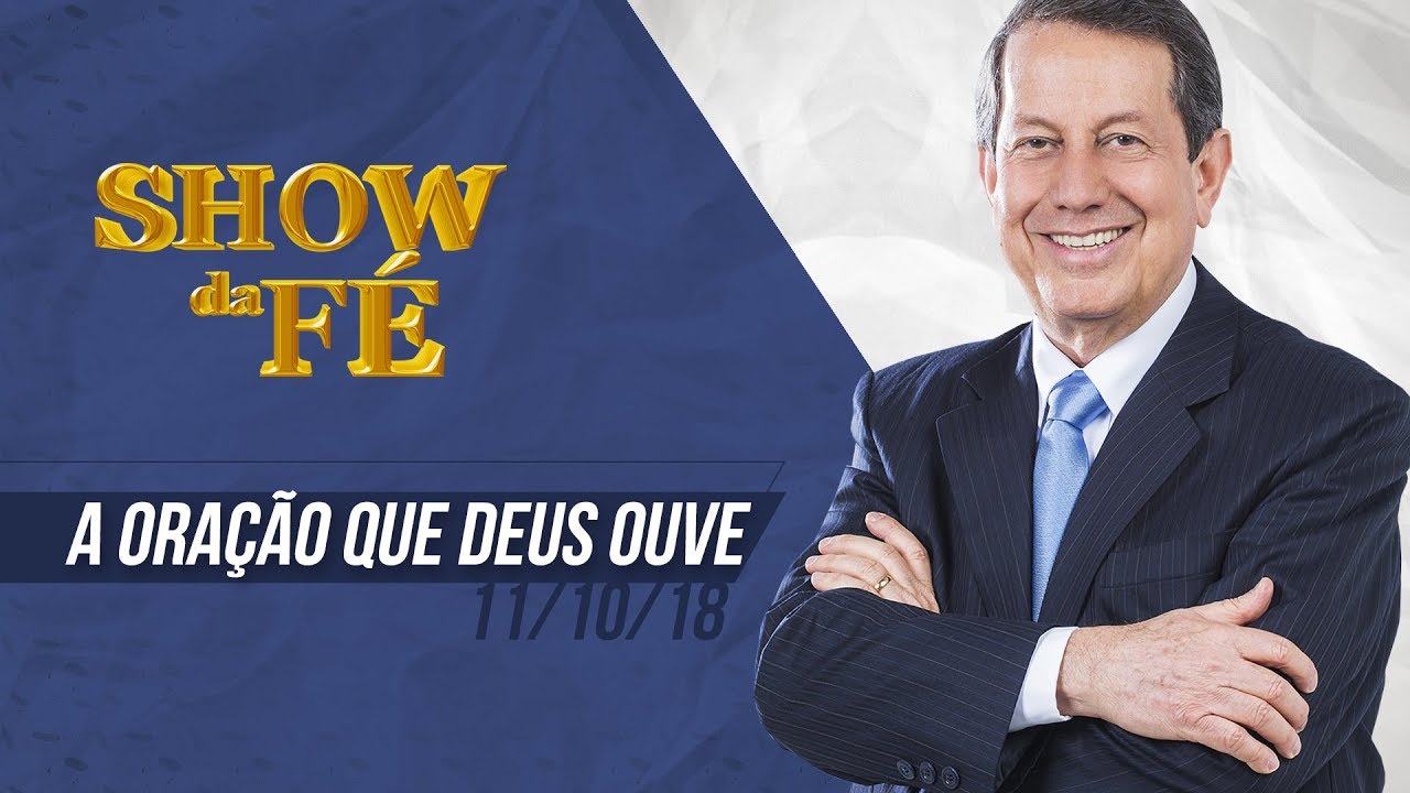 Show da Fé | A oração que Deus ouve | RR Soares