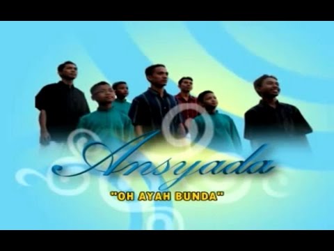 Ansyada - Oh Ayah Bunda