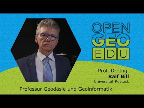 Prof. Dr.-Ing. Ralf Bill (Universität Rostock) | OpenGeoEdu - Die Projektpartner stellen sich vor
