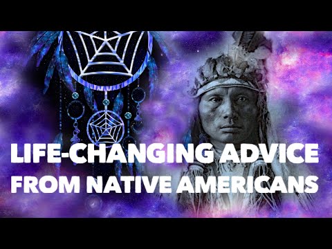 13 Life-Changing Advice From Shamanic Masters