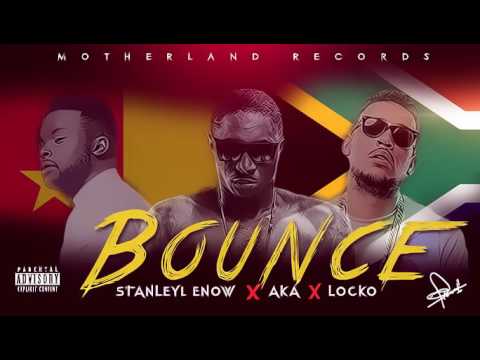 Stanley Enow – AKA & LOCKO Bounce Remix