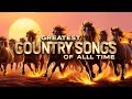 Best Classic Country Songs Of All Time Top Old Country Music Playlist Greatest Country Songs