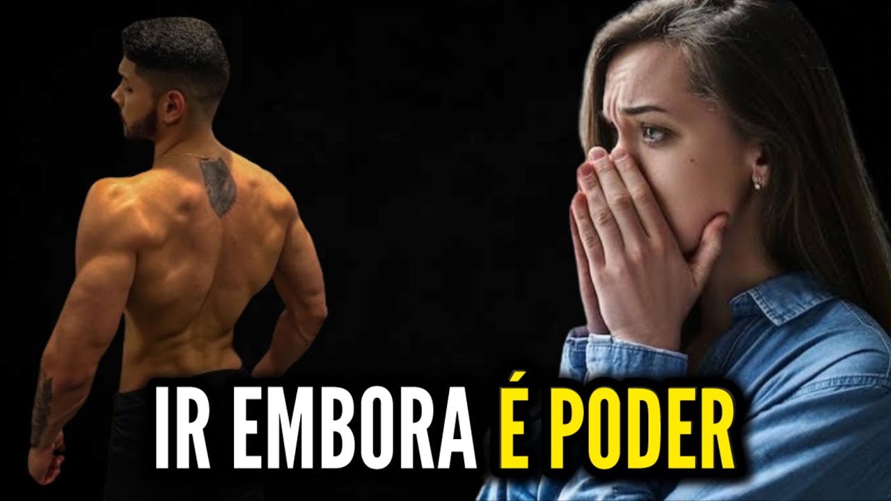 IR EMBORA Torna Você ATRAENTE para as Mulheres | O PODER DE IR EMBORA