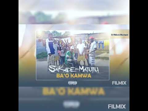 sakade matutu ba'o kamwa
