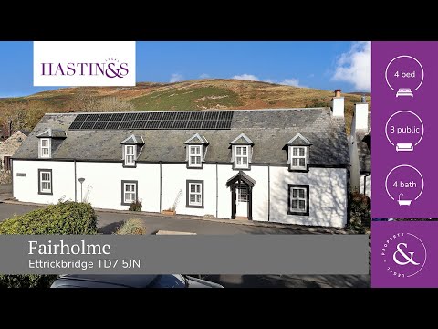 Fairholme, Ettrickbridge TD7 5JN - Video Tour