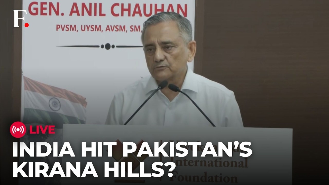 LIVE | Ex CDS Anil Chauhan: 'India May Have Hit Pakistan’s Kirana Hills During Operation Sindoor'