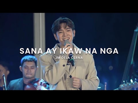 Sana Ay Ikaw Na Nga (Live at Marina Seaview, Cebu) - JM Dela Cerna
