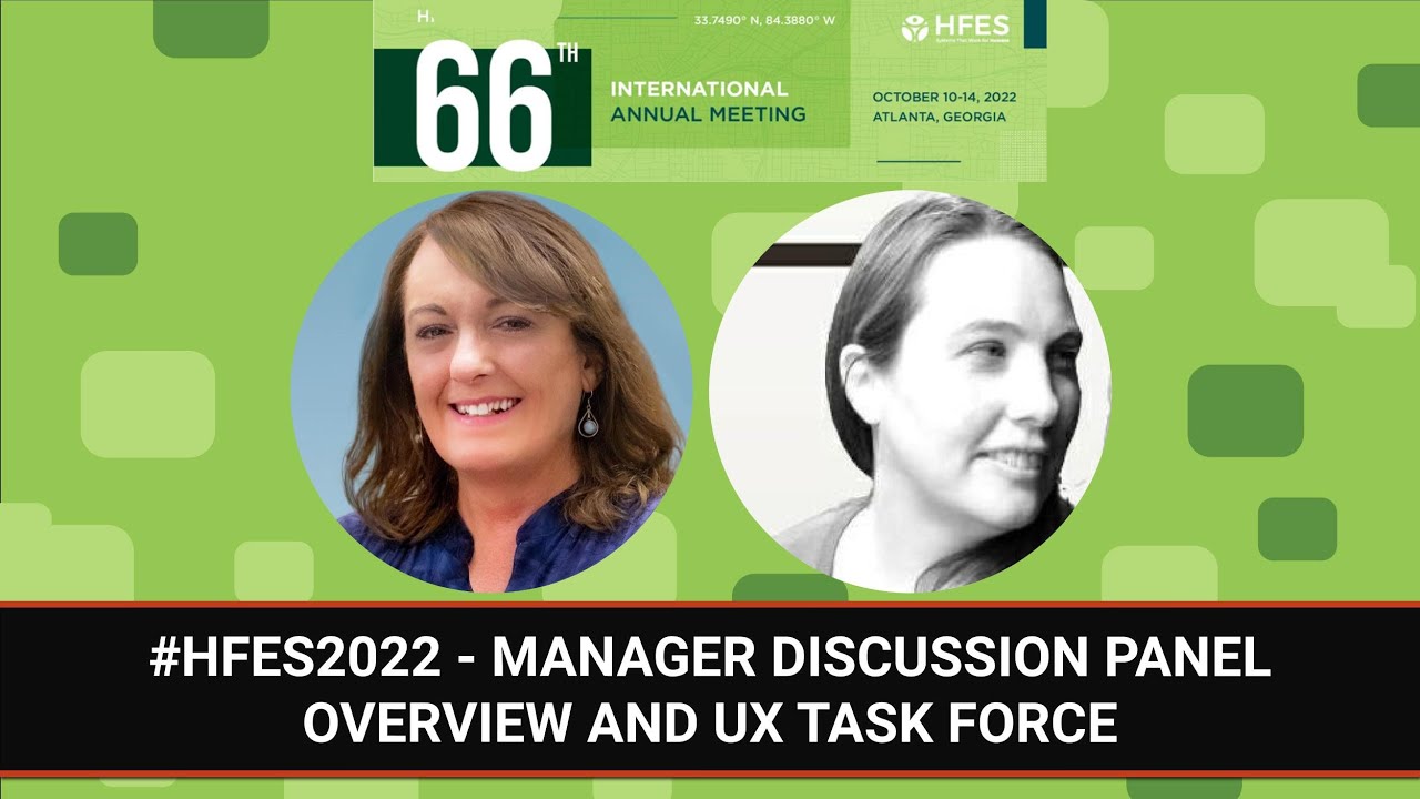 Manager Discussion Panel Overview and UX Task Force | #HFES2022 | Bonus Episode
