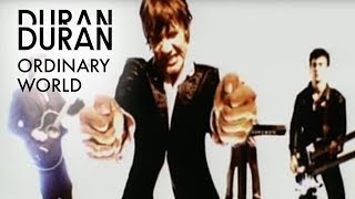 Video thumbnail of "Duran Duran - Ordinary World (Official Music Video)"