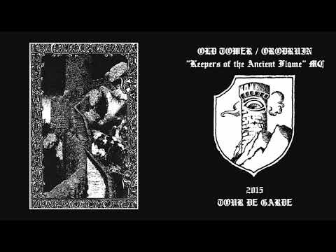Old Tower / Orodruin - Keepers of the Ancient Flame (Full Split Album)