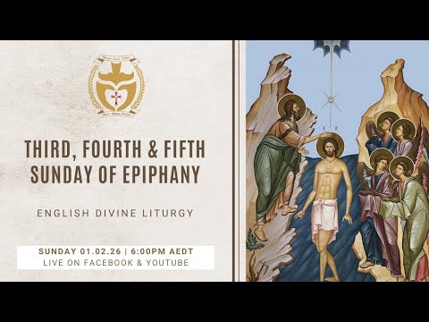 Divine Liturgy (English) | 01.02.26 Third, Fourth & Fifth Sunday of Epiphany